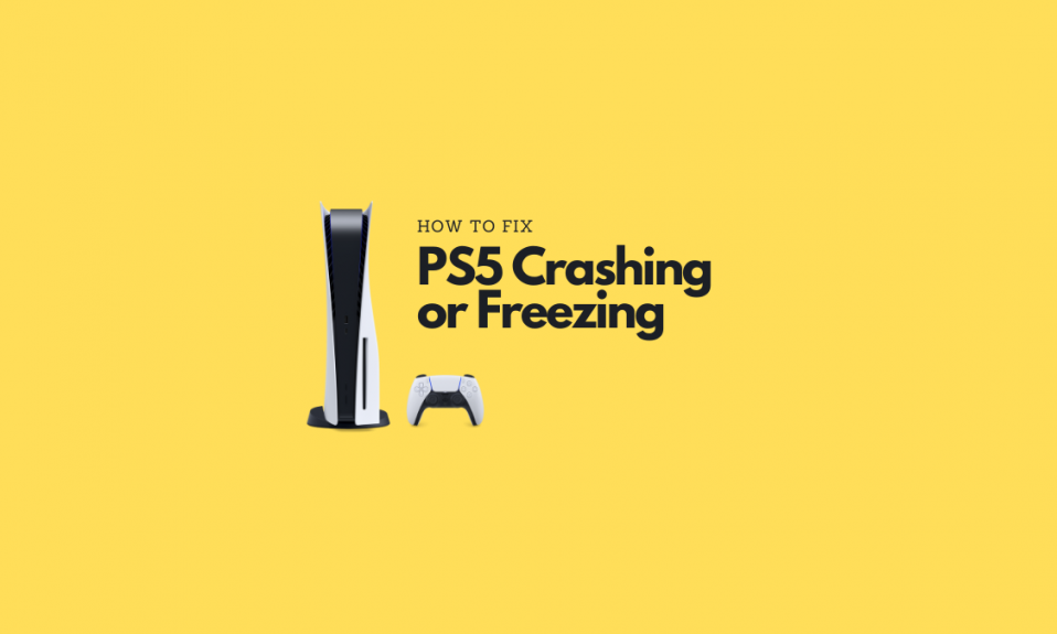 PS5 Crashing or Freezing